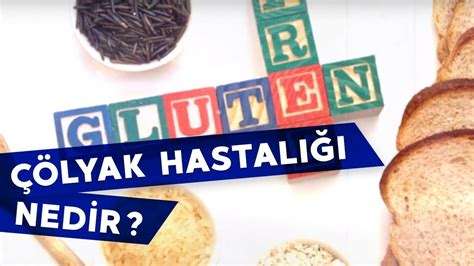 Çölyak Hastalığı Nedir: Gluten İntoleransının Etkileri