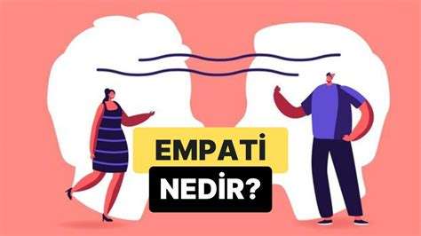 Empati Nedir: Başkalarının Duygularını Anlama Yetisi