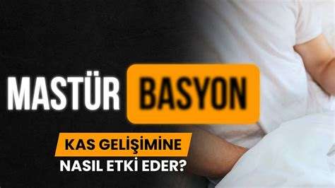 Mastürbasyon Nasıl Yapılır: Kişisel Sağlık ve Cinsellik